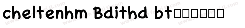 cheltenhm Bdithd bt字体转换